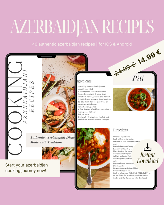 AZERBAIDJAN DIGITAL COOKBOOK – 40 RECIPES (PDF Download)